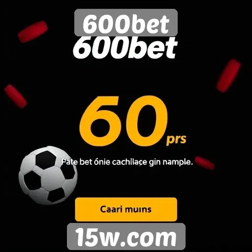 Impacto das promoções e bônus no 600bet